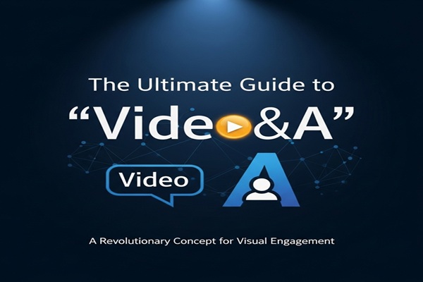 The Ultimate Guide to “Video&A”: A Revolutionary Concept for Visual Engagement